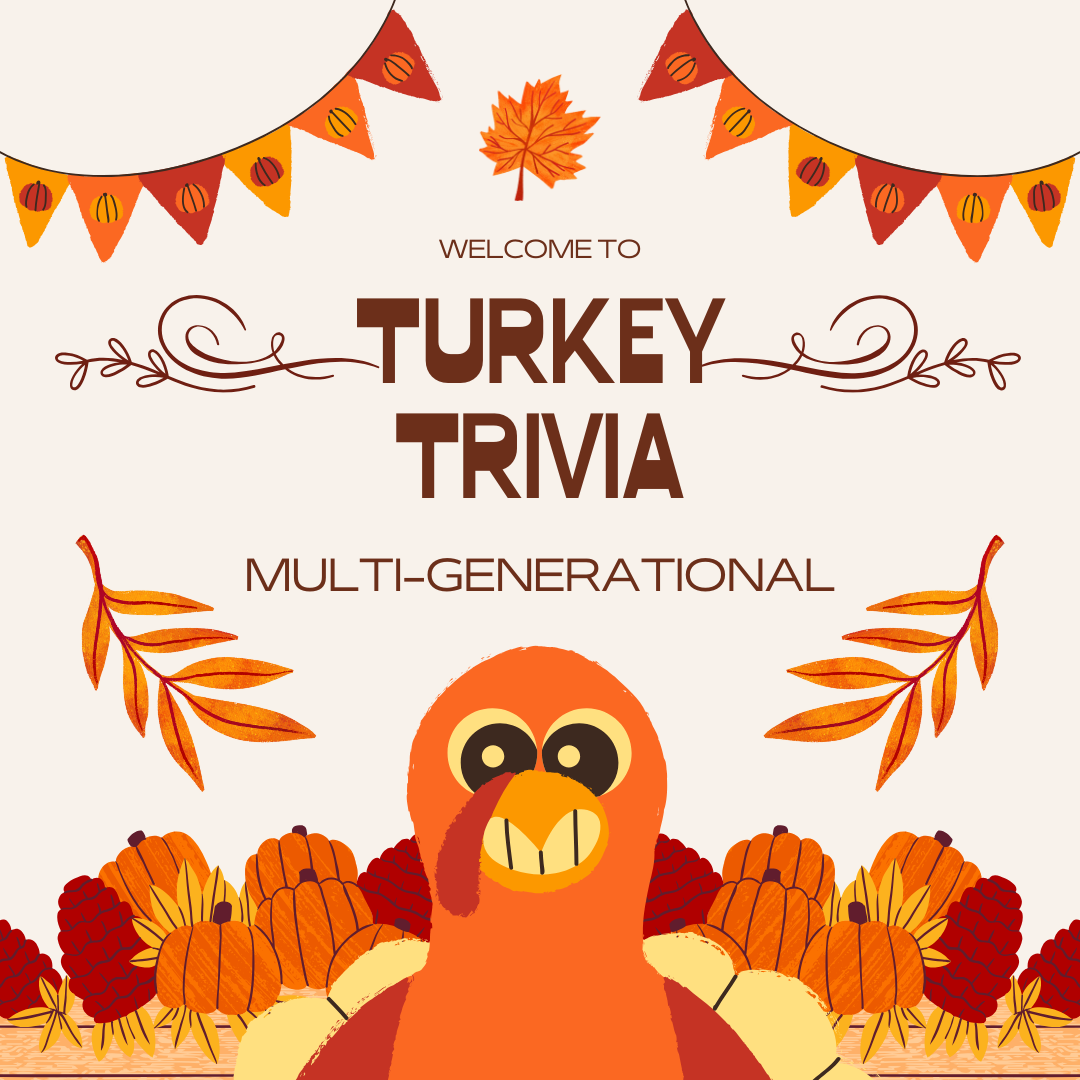 Turkey Trivia: Good for Gram and the Rest of the Fam